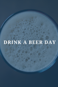 Drink A Beer Day